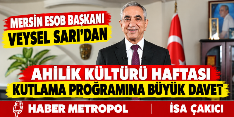 BAŞKAN SARI’DAN AHİLİK KÜLTÜRÜ KUTLAMA PROĞRAMINA BÜYÜK DAVET