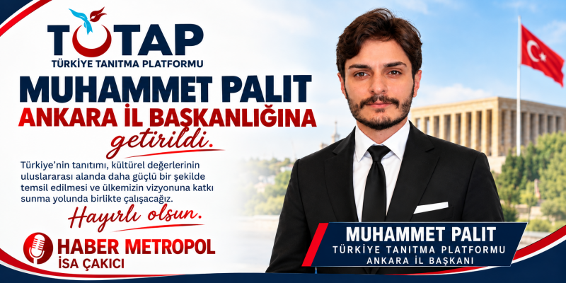 GENÇ GİRİŞİMCİ MUHAMMET PALIT TÜTAP ANKARA İL BAŞKANI OLDU. 