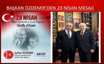  BAŞKAN ÖZDEMİR'DEN 23 NİSAN MESAJI 
